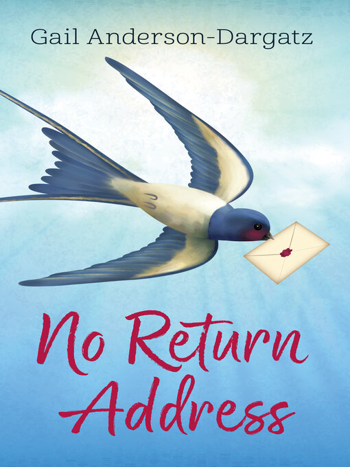 Title details for No Return Address by Gail Anderson-Dargatz - Available